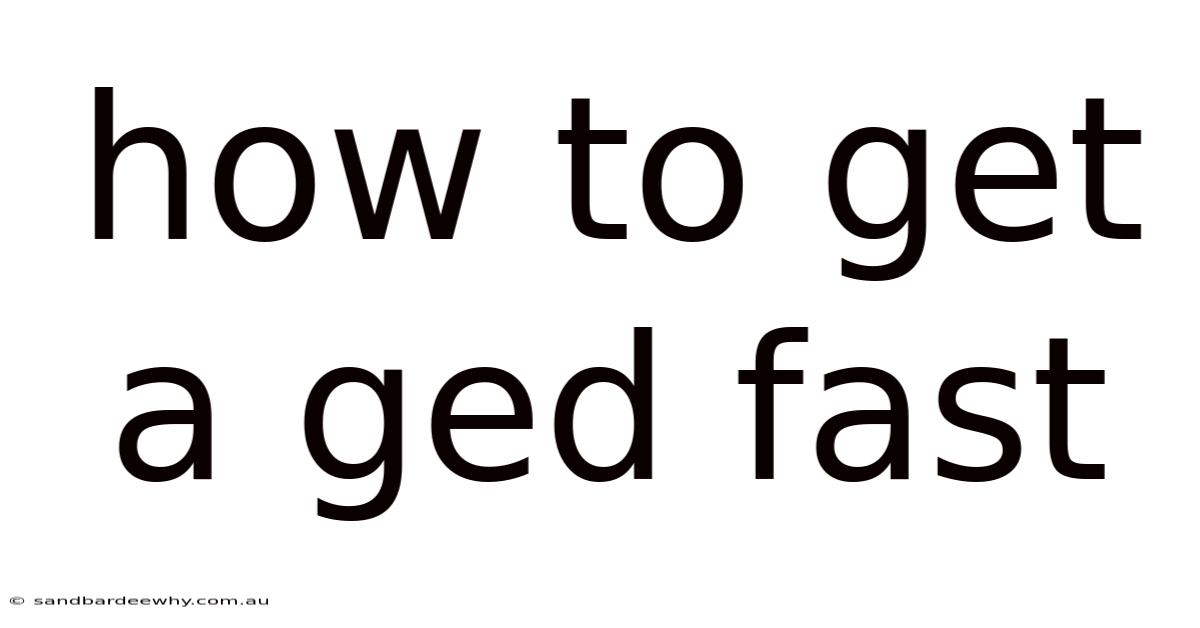 How To Get A Ged Fast