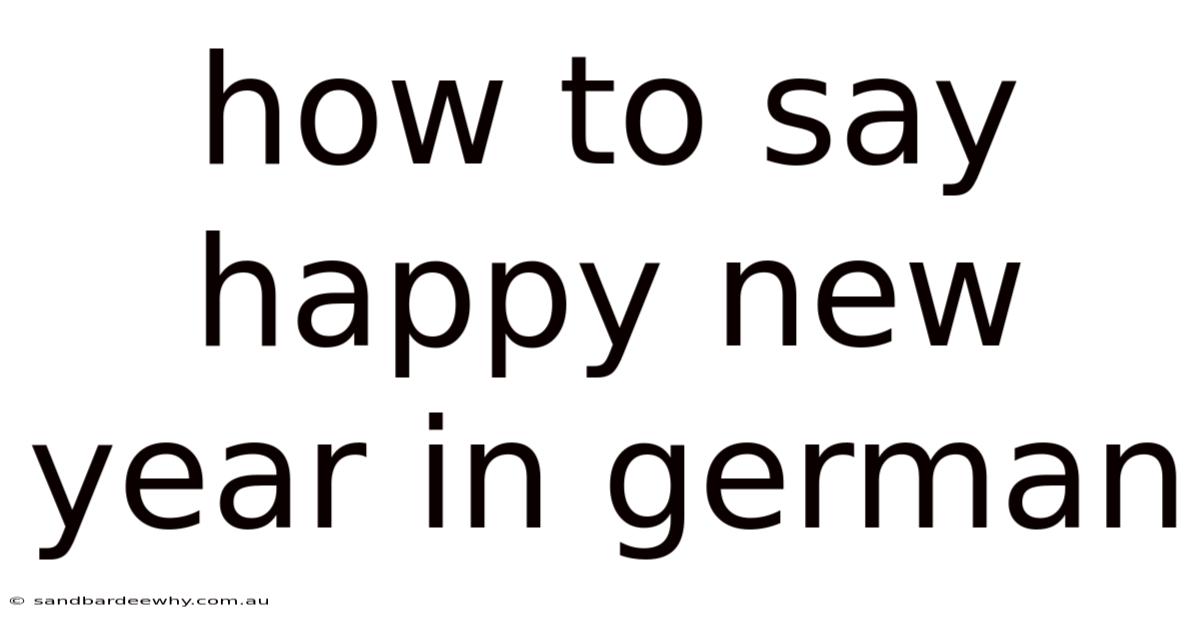How To Say Happy New Year In German