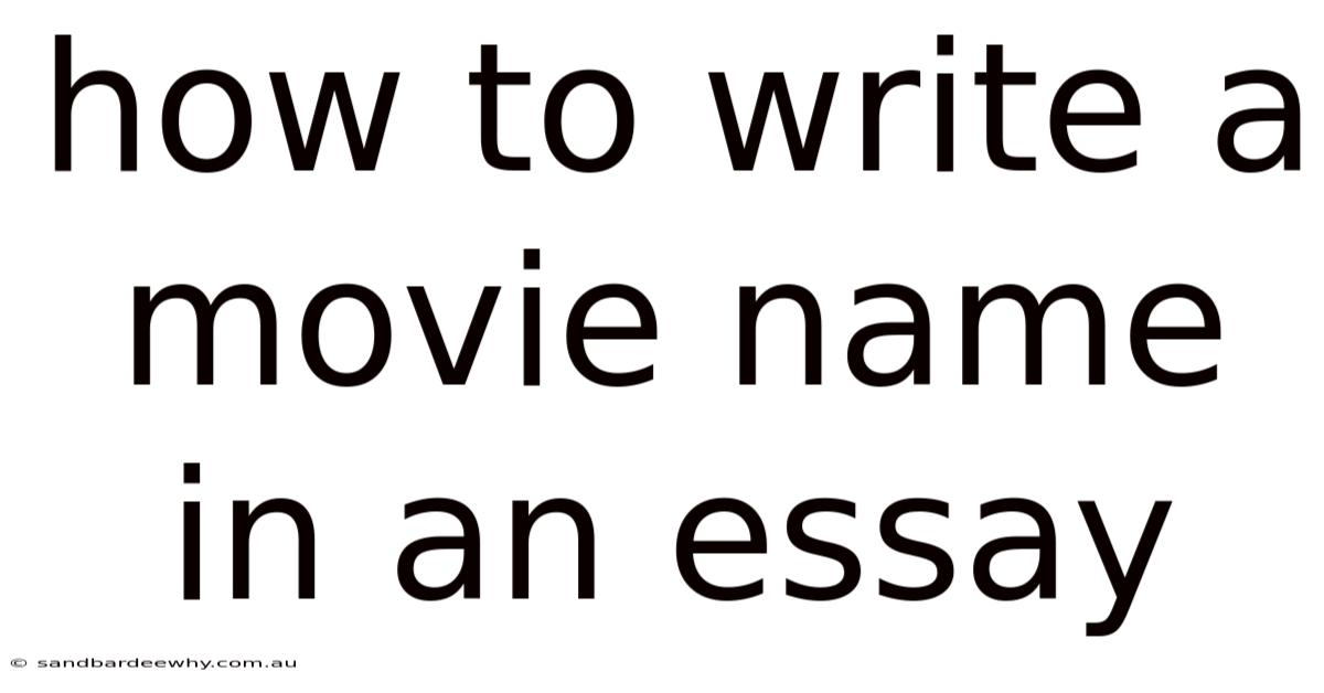 How To Write A Movie Name In An Essay