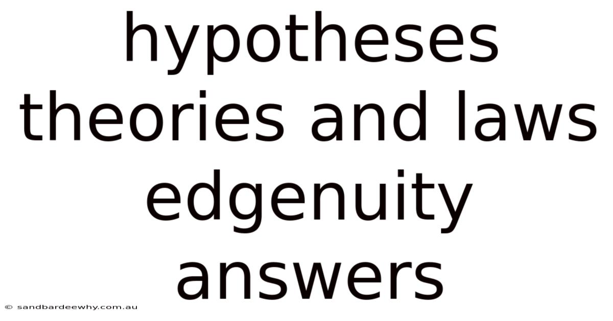 Hypotheses Theories And Laws Edgenuity Answers