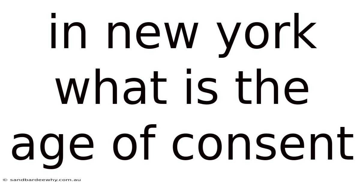 In New York What Is The Age Of Consent