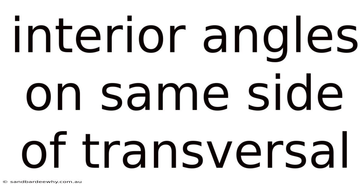 Interior Angles On Same Side Of Transversal
