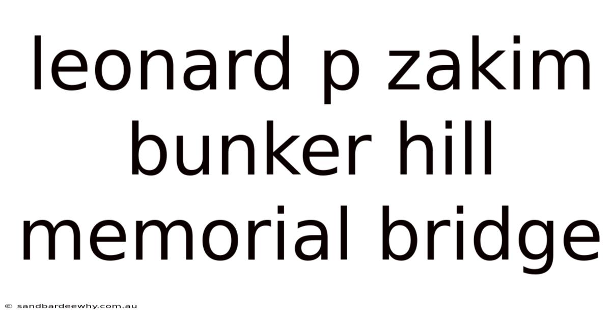 Leonard P Zakim Bunker Hill Memorial Bridge