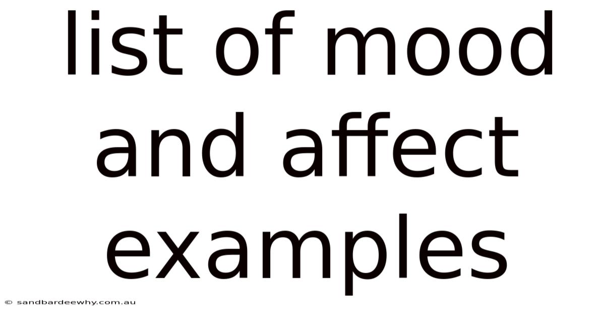 List Of Mood And Affect Examples