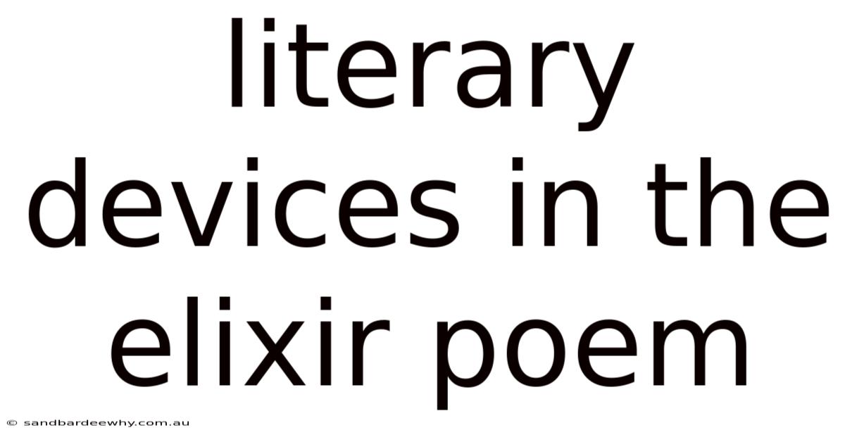 Literary Devices In The Elixir Poem