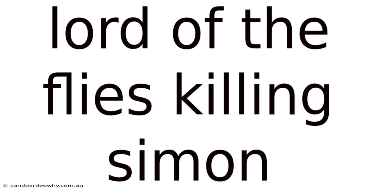 Lord Of The Flies Killing Simon