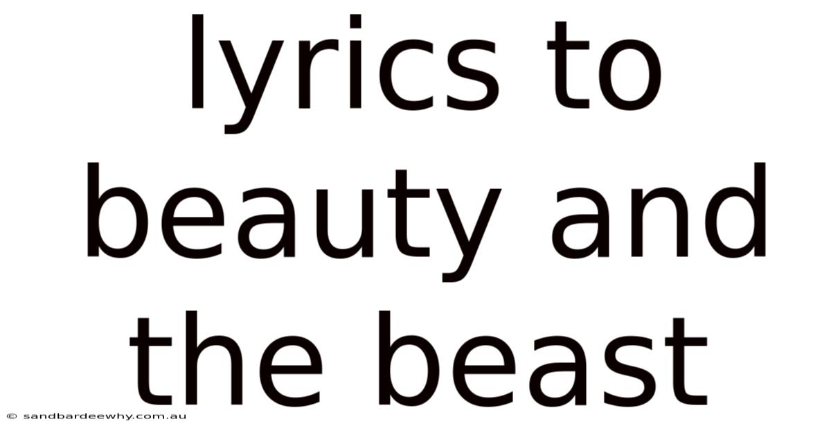 Lyrics To Beauty And The Beast