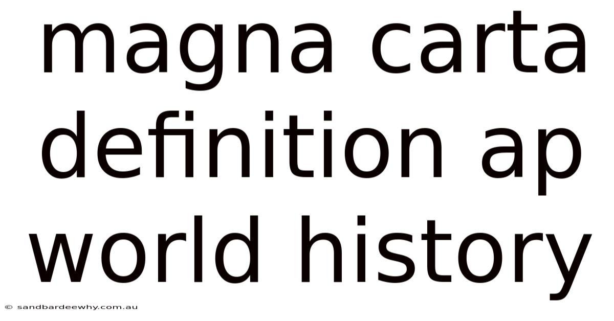 Magna Carta Definition Ap World History