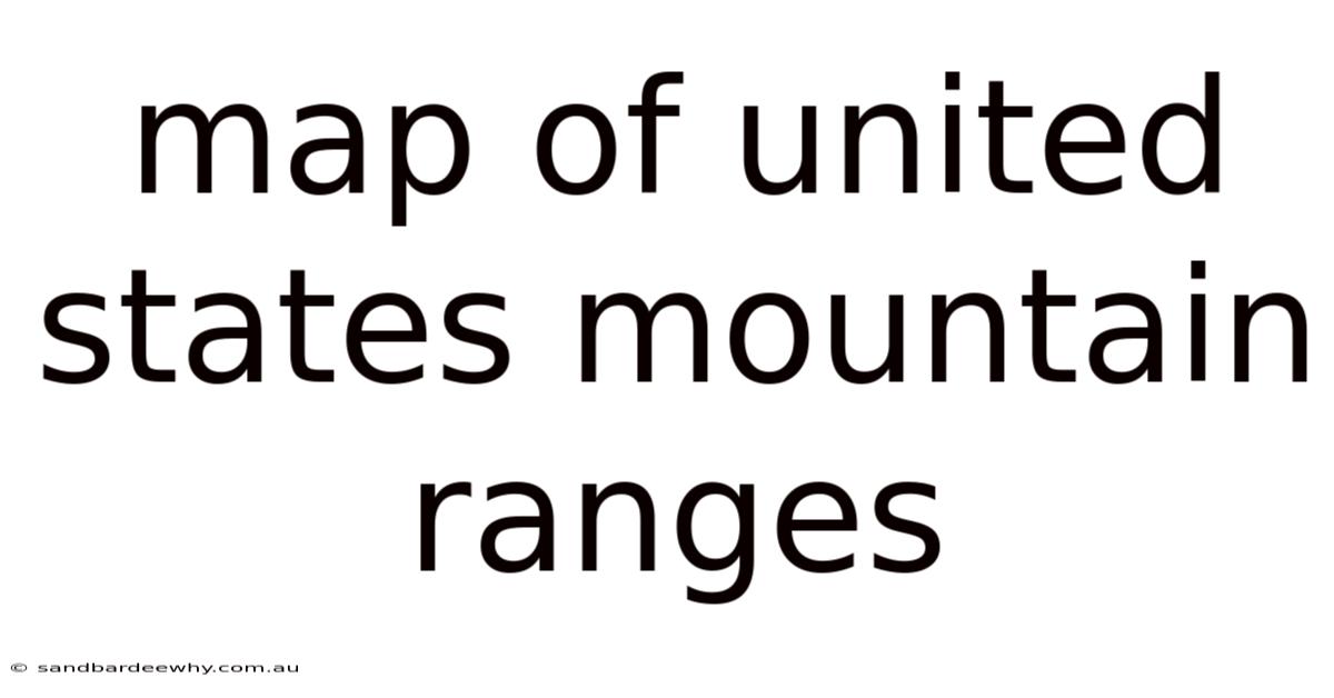 Map Of United States Mountain Ranges