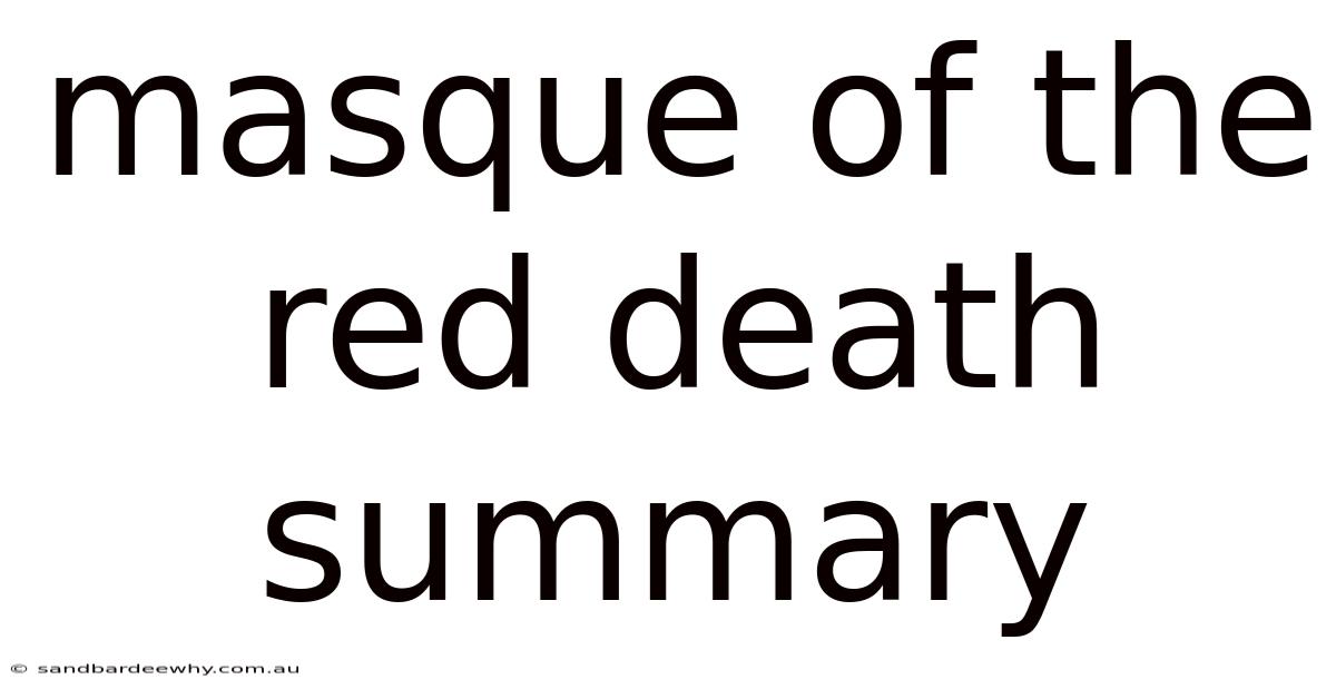 Masque Of The Red Death Summary