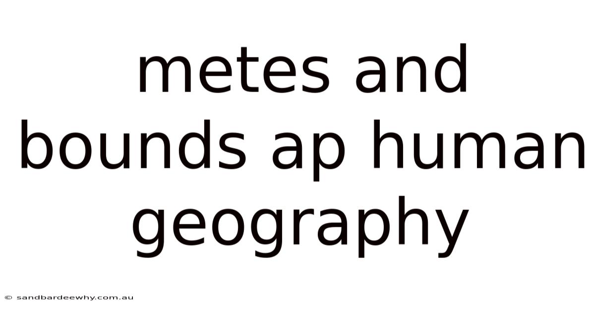 Metes And Bounds Ap Human Geography