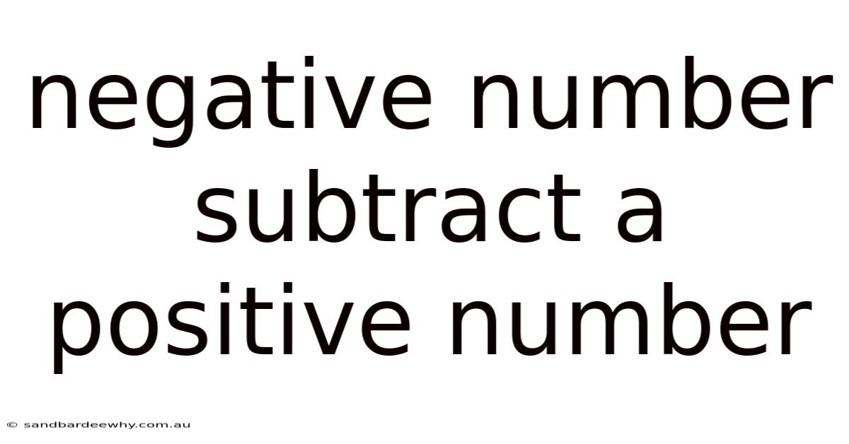 Negative Number Subtract A Positive Number