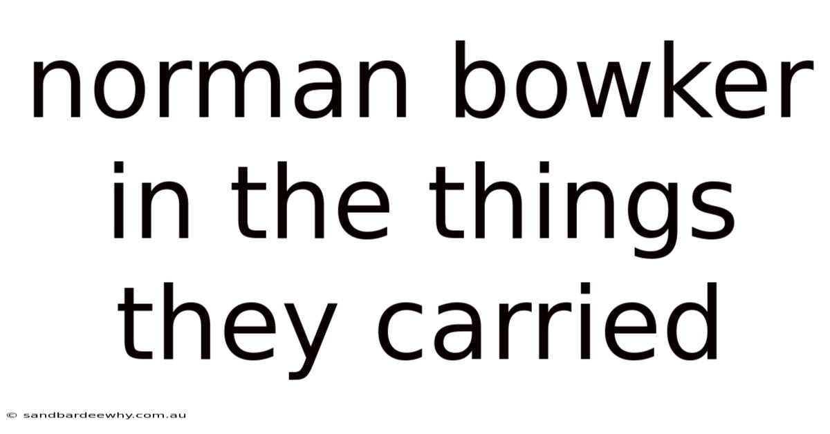 Norman Bowker In The Things They Carried