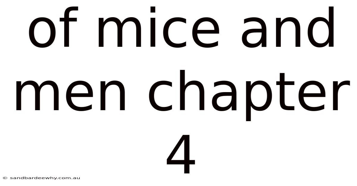 Of Mice And Men Chapter 4