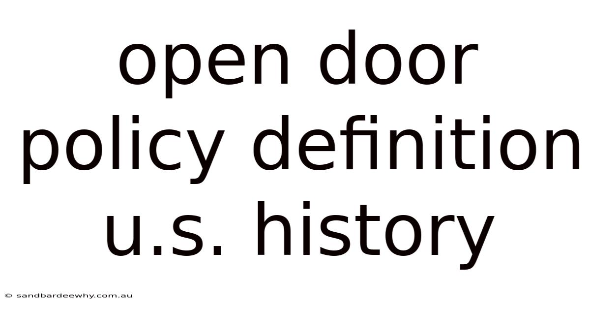 Open Door Policy Definition U.s. History