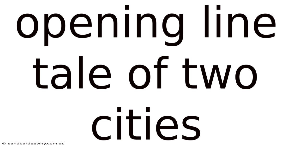 Opening Line Tale Of Two Cities