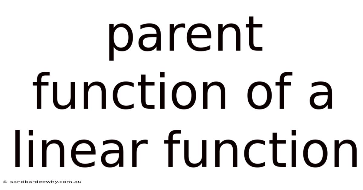 Parent Function Of A Linear Function