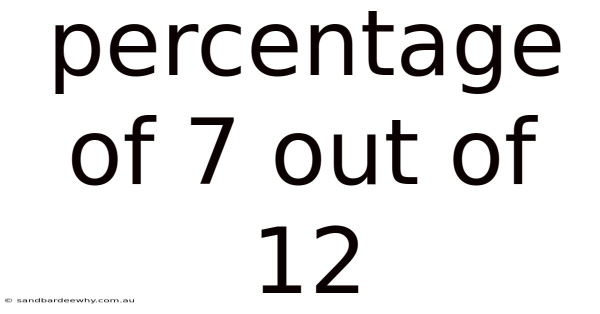 Percentage Of 7 Out Of 12