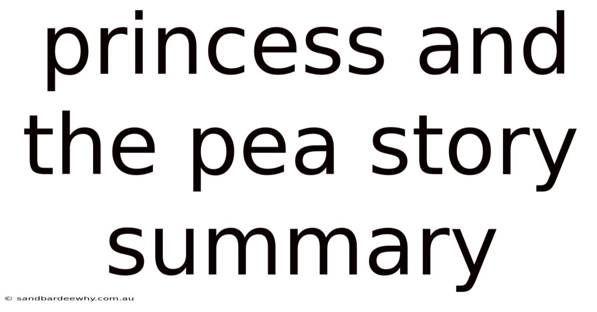 Princess And The Pea Story Summary