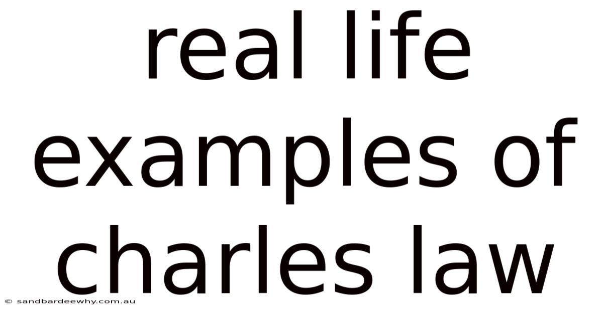 Real Life Examples Of Charles Law