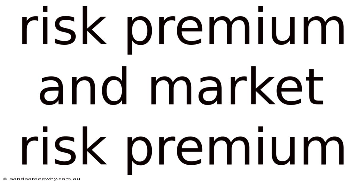 Risk Premium And Market Risk Premium
