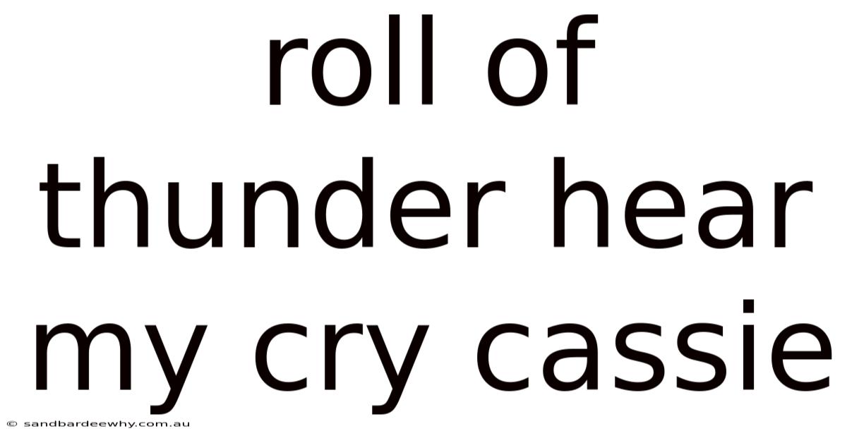 Roll Of Thunder Hear My Cry Cassie
