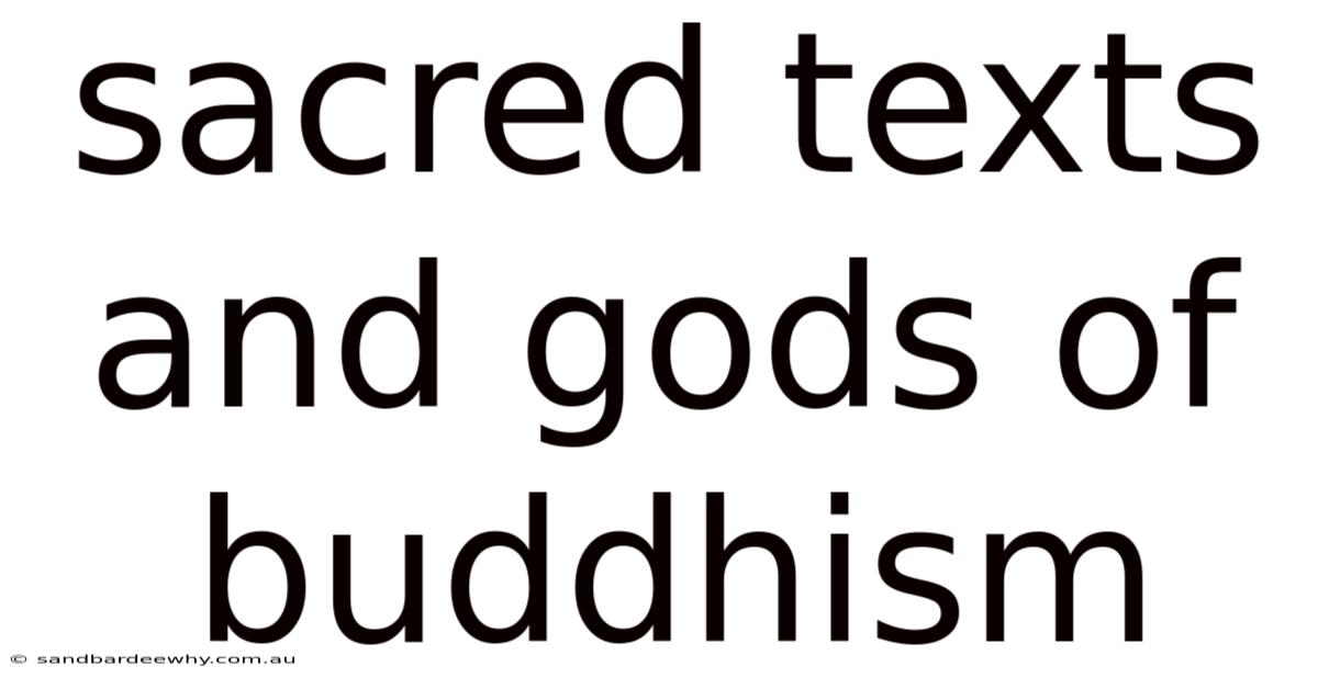 Sacred Texts And Gods Of Buddhism