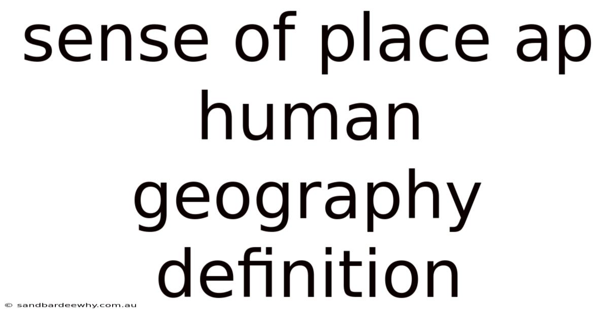 Sense Of Place Ap Human Geography Definition