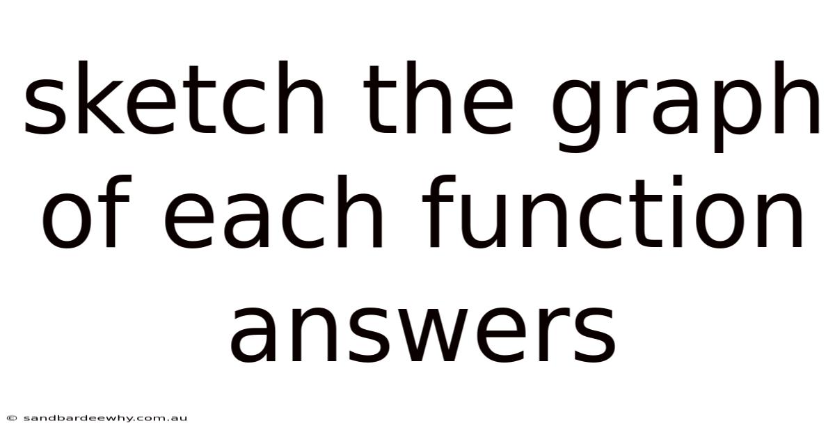 Sketch The Graph Of Each Function Answers