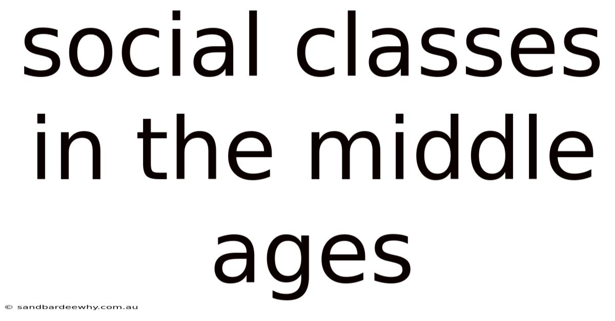 Social Classes In The Middle Ages