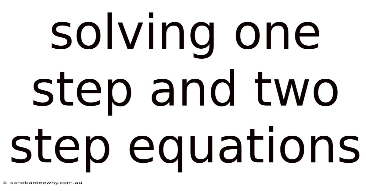 Solving One Step And Two Step Equations