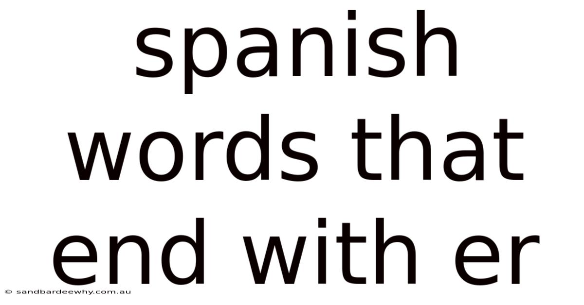 Spanish Words That End With Er