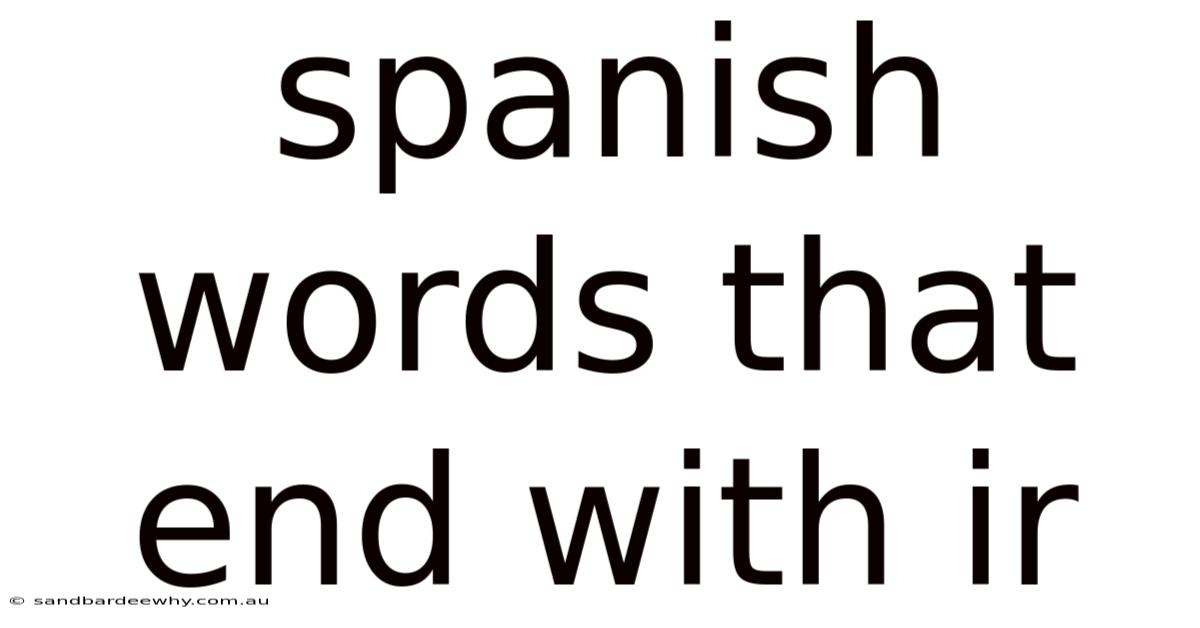 Spanish Words That End With Ir