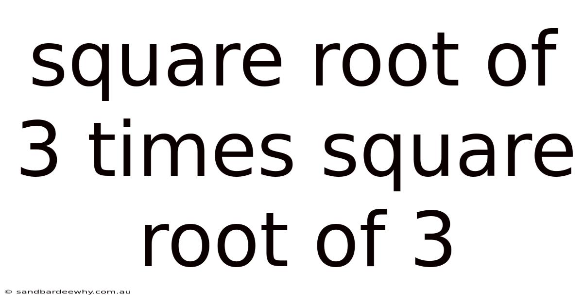 Square Root Of 3 Times Square Root Of 3
