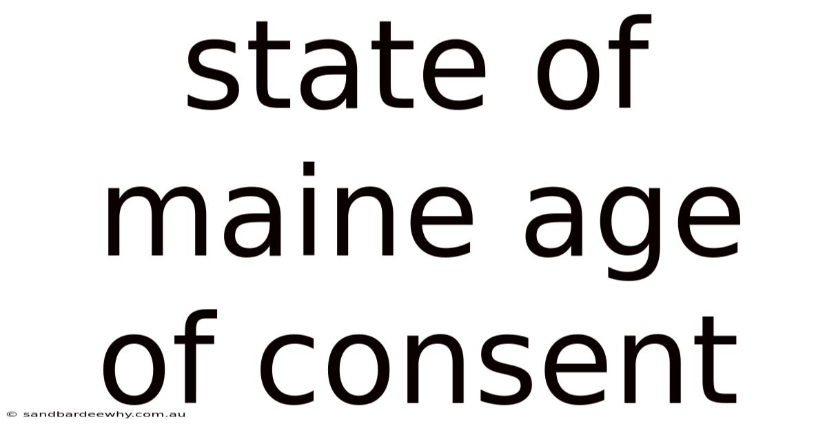 State Of Maine Age Of Consent