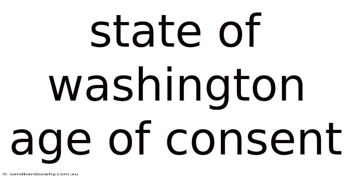 State Of Washington Age Of Consent