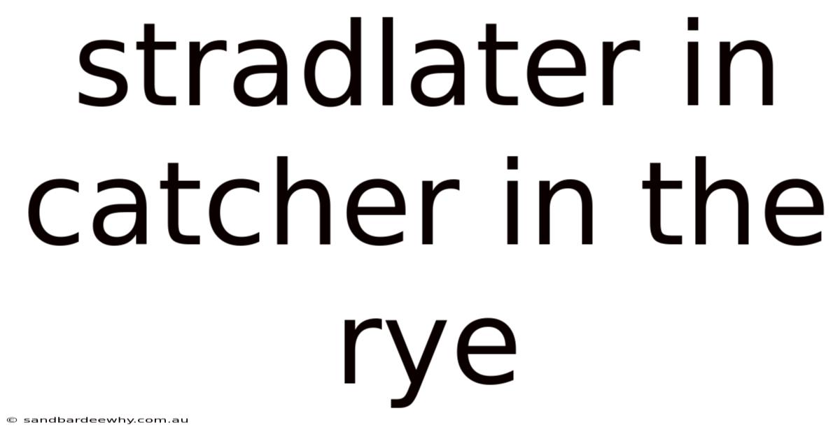 Stradlater In Catcher In The Rye