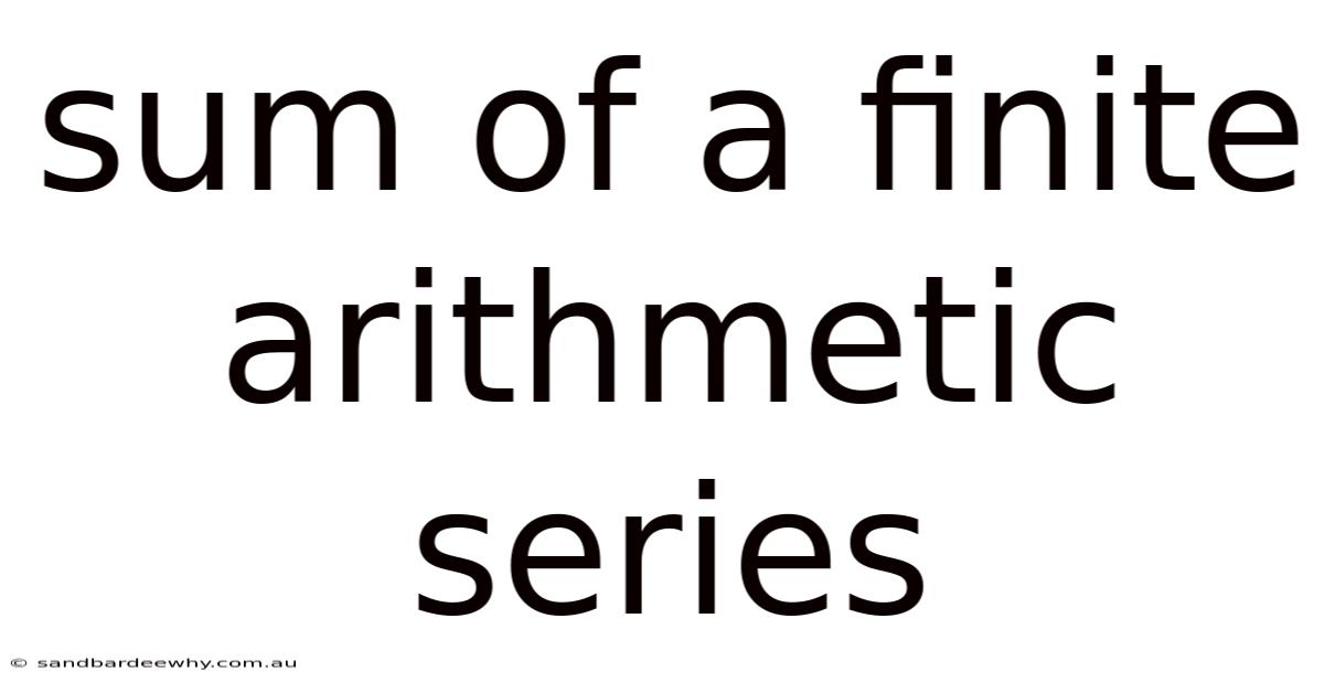 Sum Of A Finite Arithmetic Series
