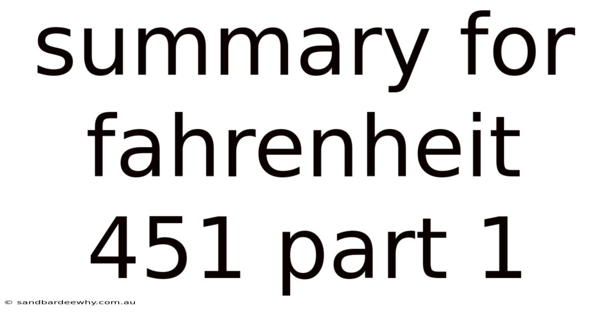 Summary For Fahrenheit 451 Part 1