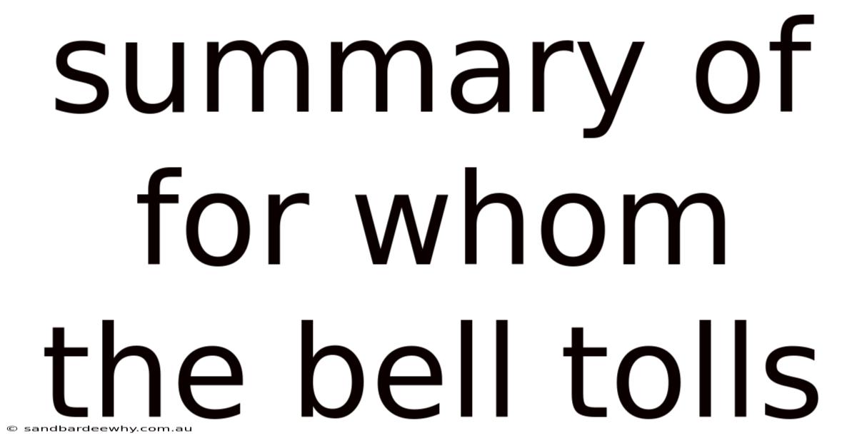 Summary Of For Whom The Bell Tolls