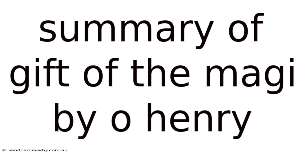 Summary Of Gift Of The Magi By O Henry