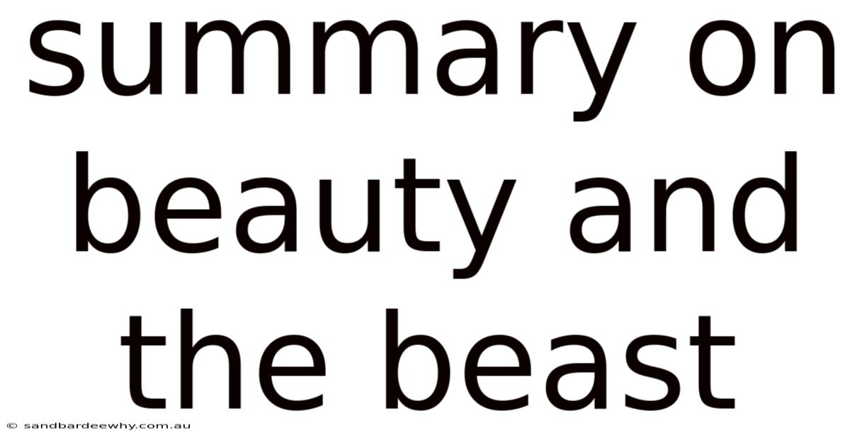 Summary On Beauty And The Beast