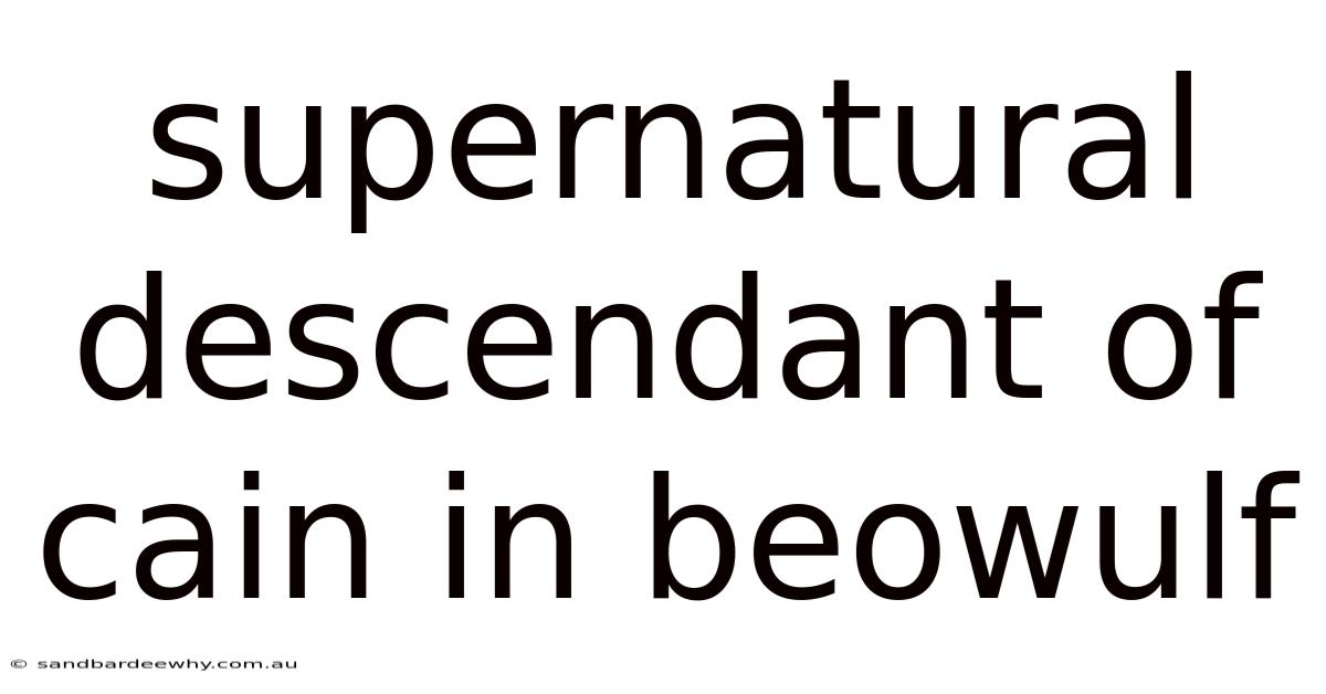 Supernatural Descendant Of Cain In Beowulf