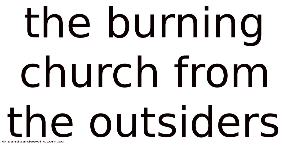 The Burning Church From The Outsiders