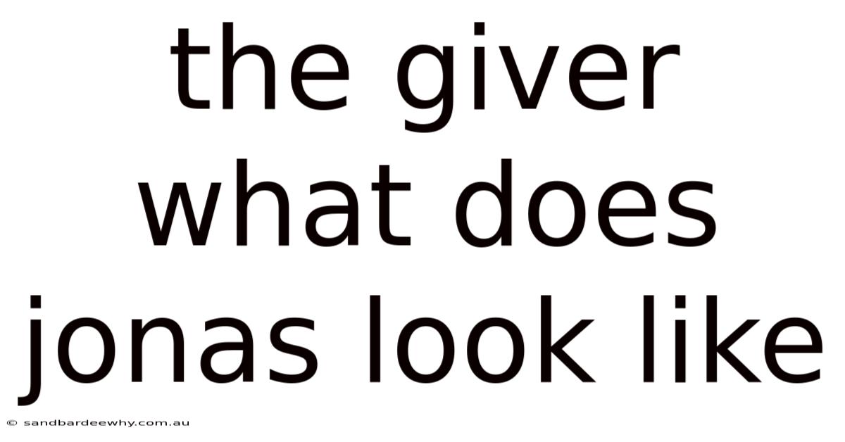 The Giver What Does Jonas Look Like