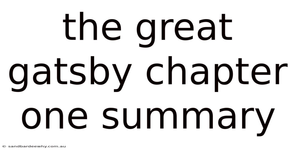 The Great Gatsby Chapter One Summary