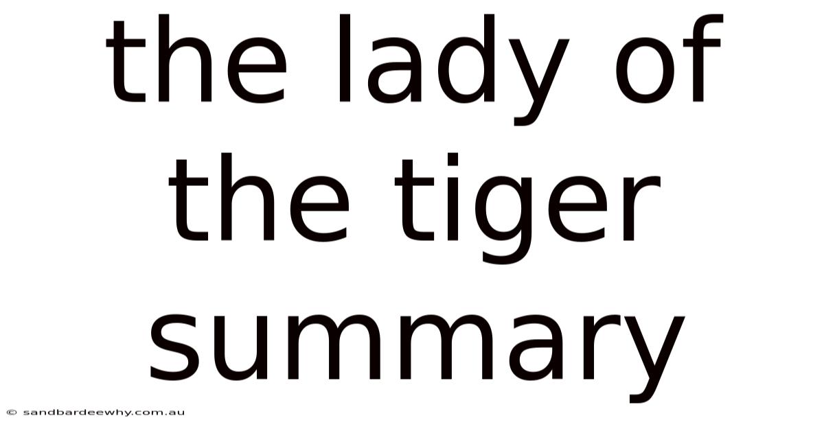The Lady Of The Tiger Summary