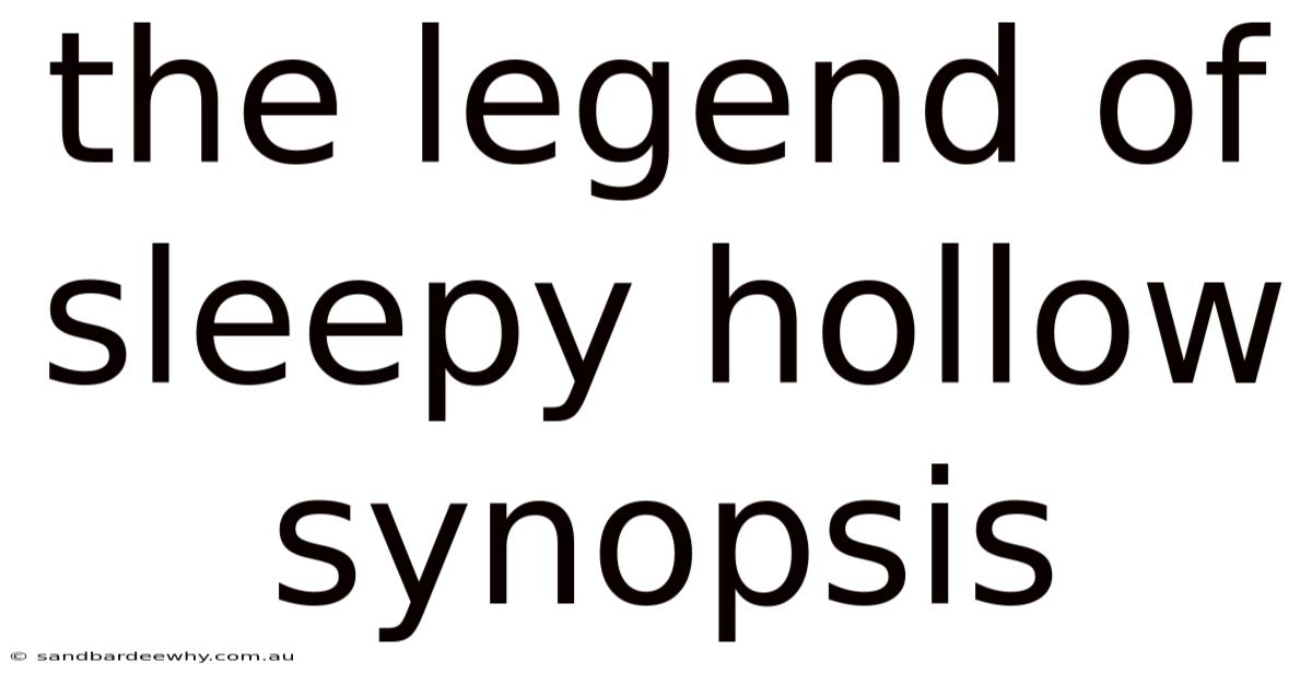 The Legend Of Sleepy Hollow Synopsis