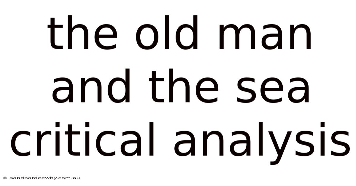 The Old Man And The Sea Critical Analysis