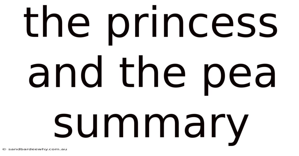 The Princess And The Pea Summary